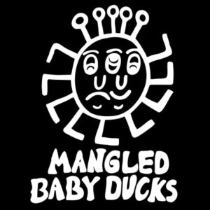 Mangled Baby Ducks